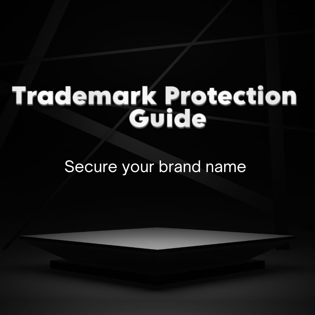 Trademark Protection – Secure Your Brand Name