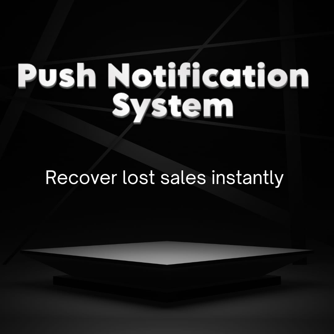Push Notification System – Recover Lost Sales Instantly