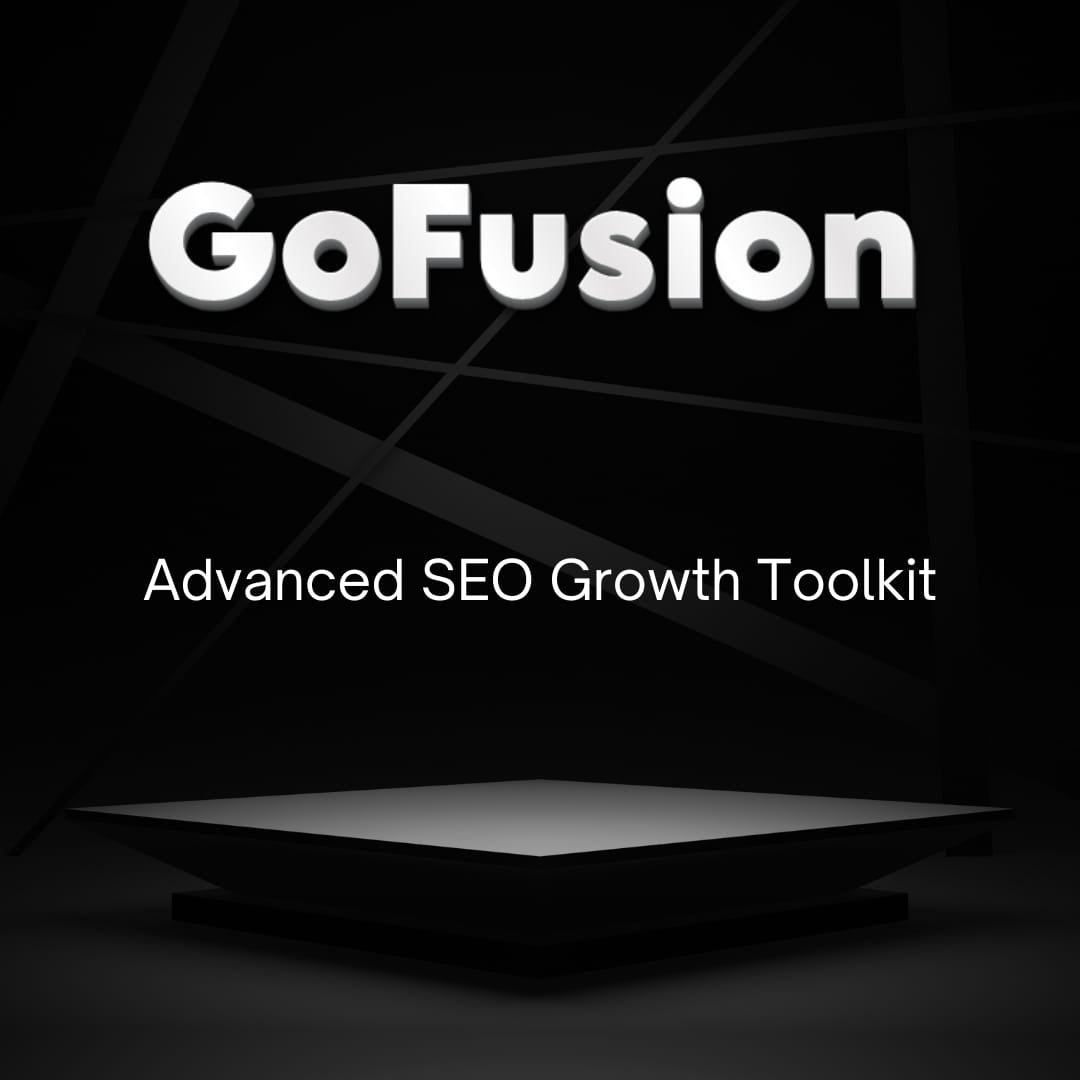 GOFusion – Advanced SEO Growth Toolkit