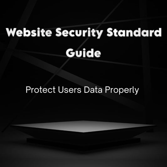 Website Security Standard – Protect User Data Properly