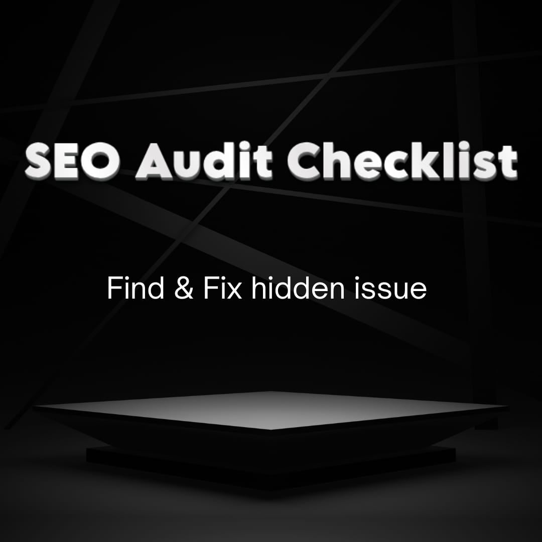 SEO Audit Checklist – Find & Fix Hidden Issues
