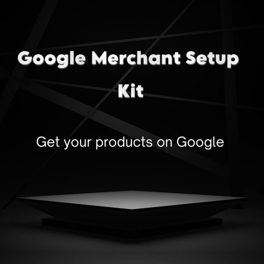 Google Merchant Setup Kit – Get Your Products on Google