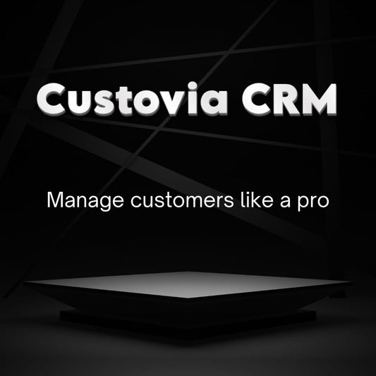 Custovia CRM – Manage Customers Like a Pro