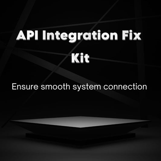 API Integration Fix Kit – Ensure Smooth System Connections